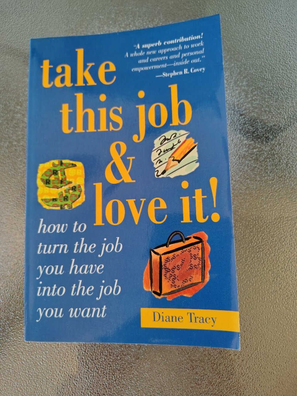 Take this job & love it! career and personal empowerment book